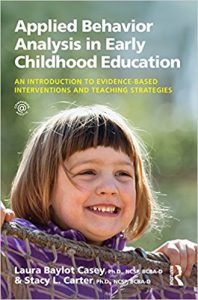 Book Cover: Applied Behavior Analysis in Early Childhood Education: An Introduction to Evidence-based Interventions and Teaching Strategies