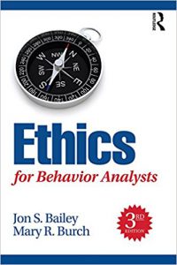 Book Cover: Ethics for Behavior Analysts, Third Edition (Routledge, 2016)