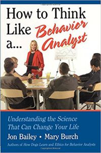 Book Cover: How to Think Like a Behavior Analyst: Understanding the Science That Can Change Your Life